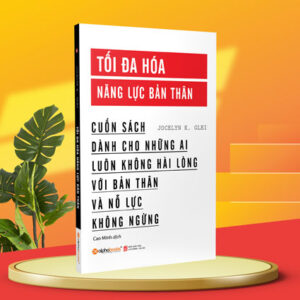 Tối Đa Hoá Năng Lực Bản Thân