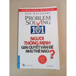 Người Thông Minh Giải Quyết Vấn Đề Như Thế Nào? - Ken Watanabe
