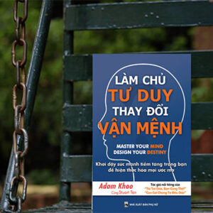 làm chủ tư duy thay đổi vận mệnh