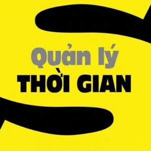 Quản Lý Thời Gian - Martin Manser